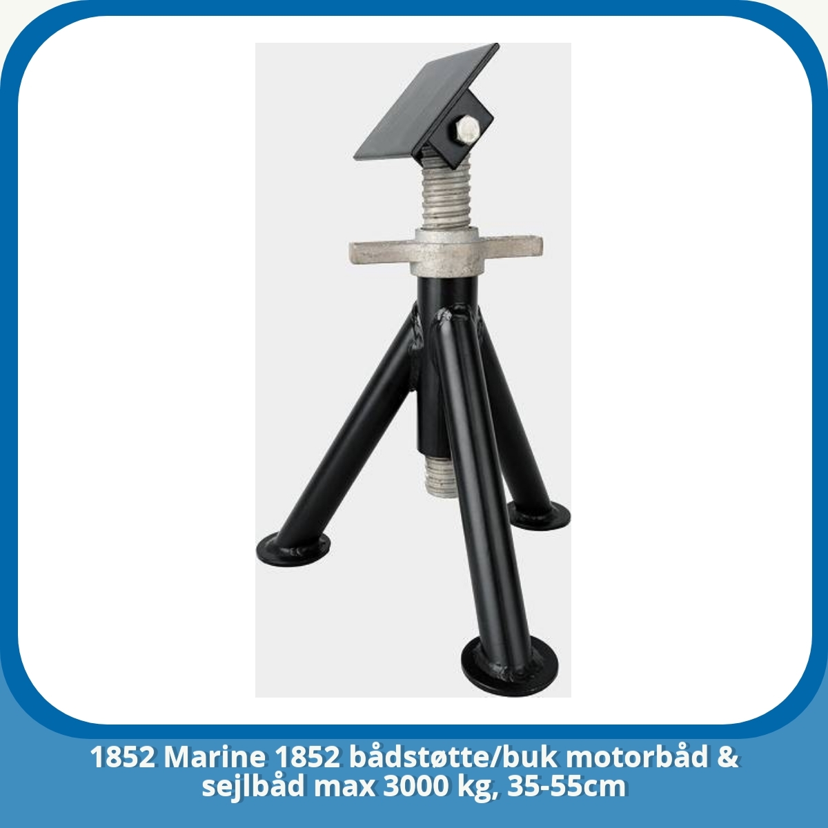 Anmeldelse af 1852 Marine 1852 bådstøtte/buk motorbåd & sejlbåd max 3000 kg, 35-55cm