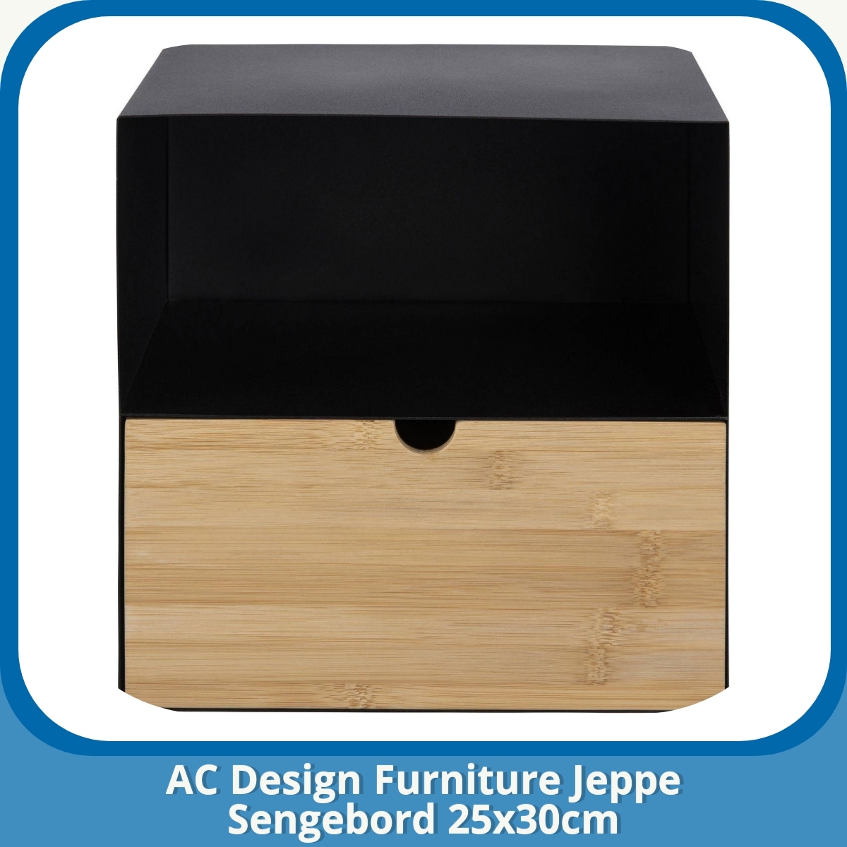 Anmeldelse af AC Design Furniture Jeppe Sengebord 25x30cm