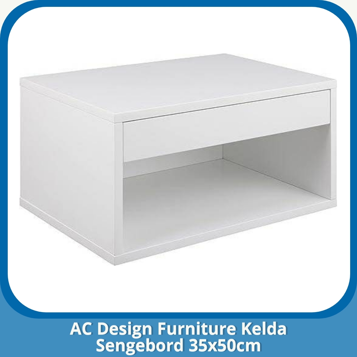 Anmeldelse af AC Design Furniture Kelda Sengebord 35x50cm