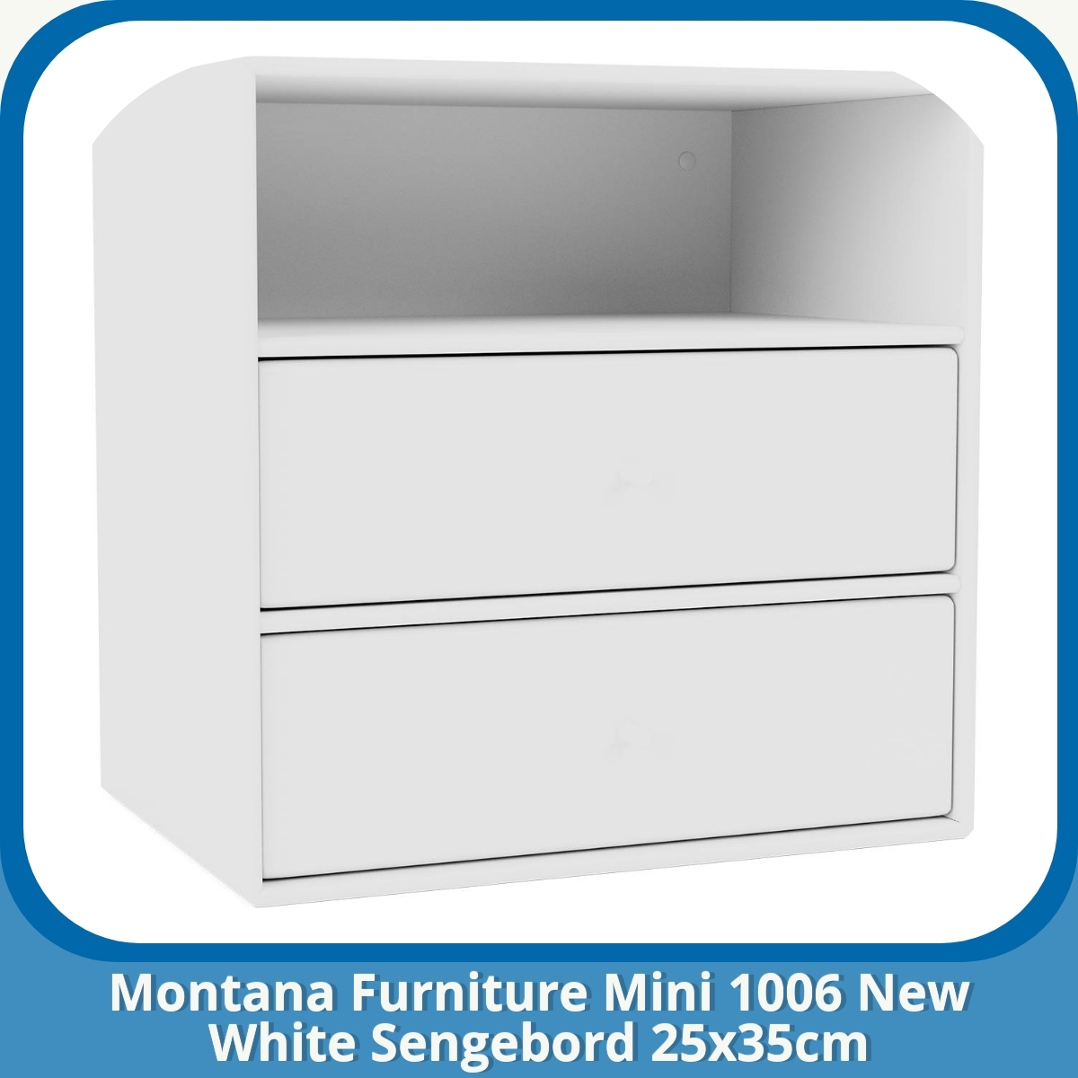 Anmeldelse af Montana Furniture Mini 1006 New White Sengebord 25x35cm