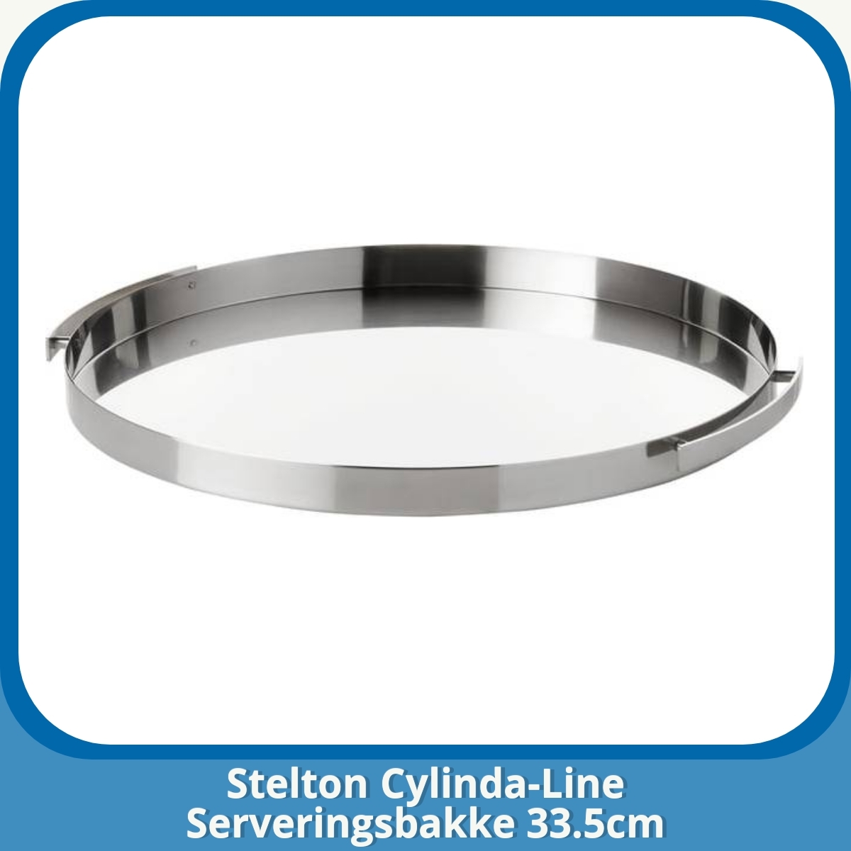 Anmeldelse af Stelton Cylinda-Line Serveringsbakke 33.5cm