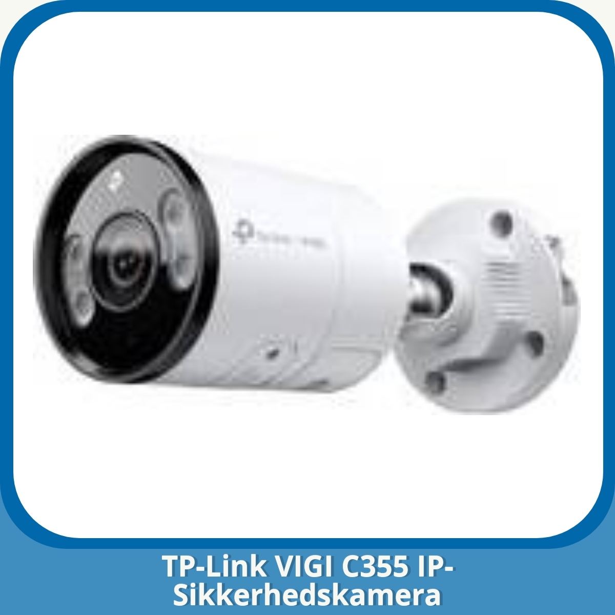 Anmeldelse af TP-Link VIGI C355 IP-Sikkerhedskamera
