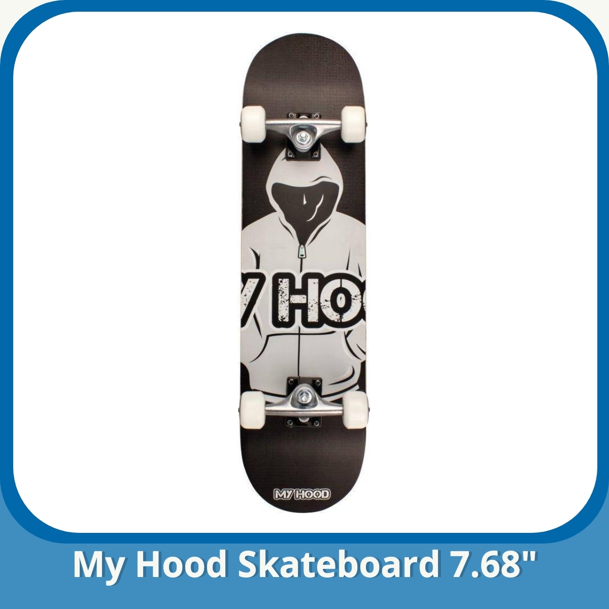 Anmeldelse af My Hood Skateboard 7.68
