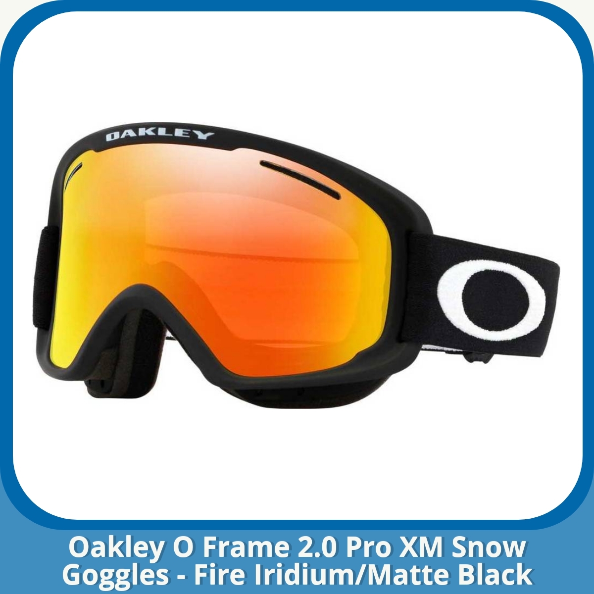 Anmeldelse af Oakley O Frame 2.0 Pro XM Snow Goggles - Fire Iridium/Matte Black