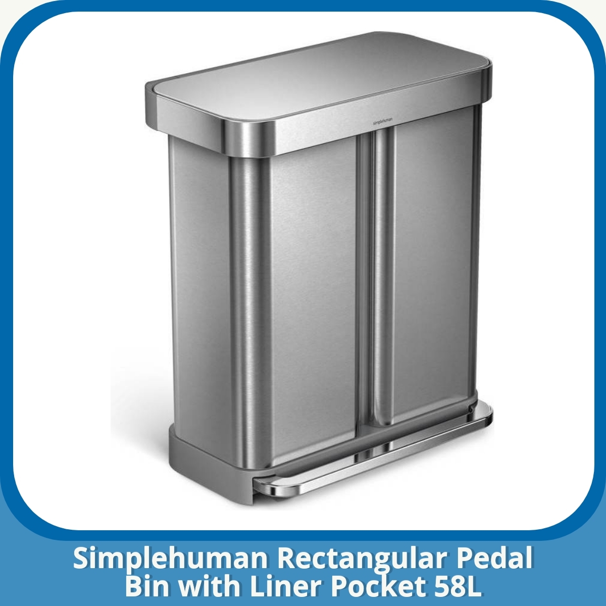Anmeldelse af Simplehuman Rectangular Pedal Bin with Liner Pocket 58L