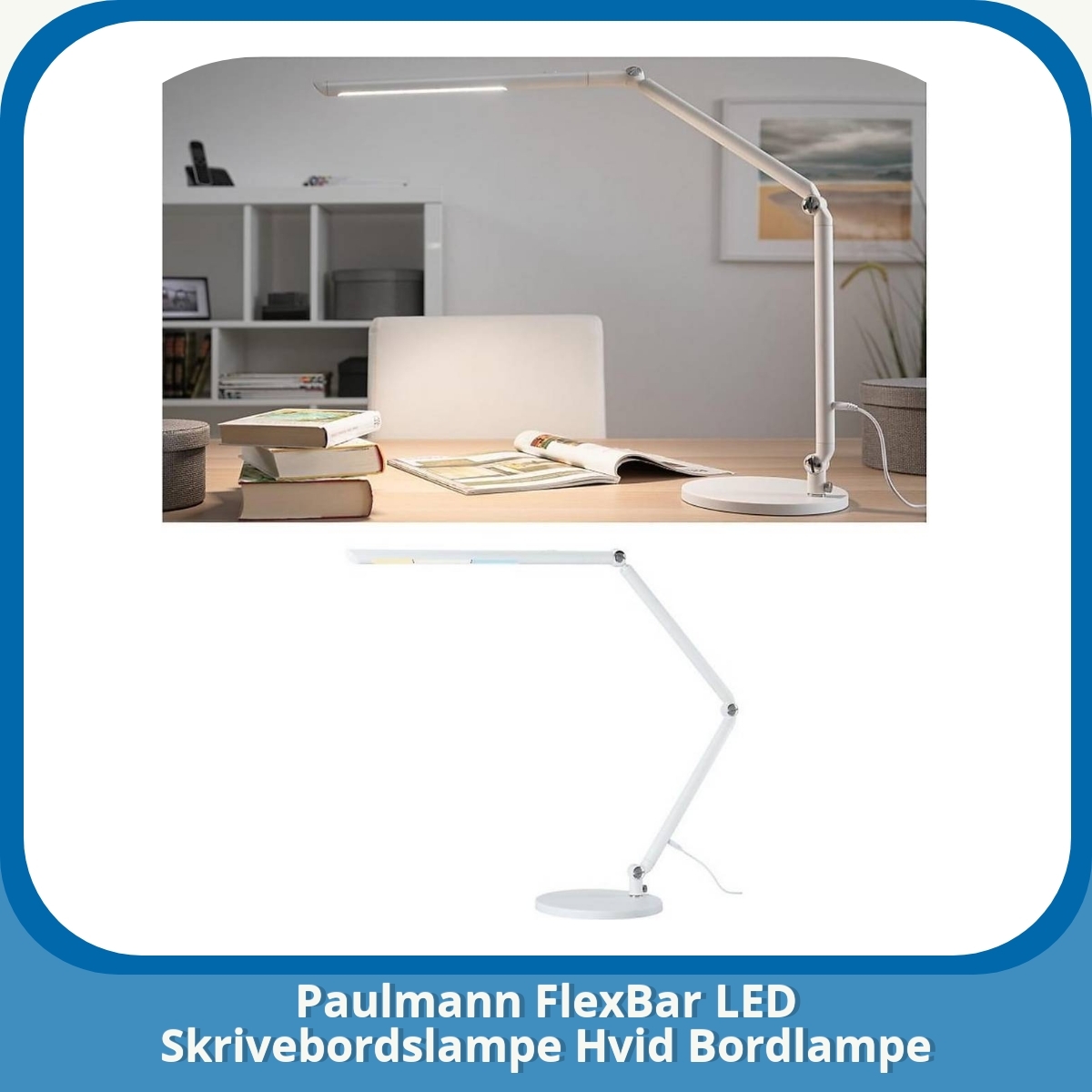 Anmeldelse af Paulmann FlexBar LED Skrivebordslampe Hvid Bordlampe