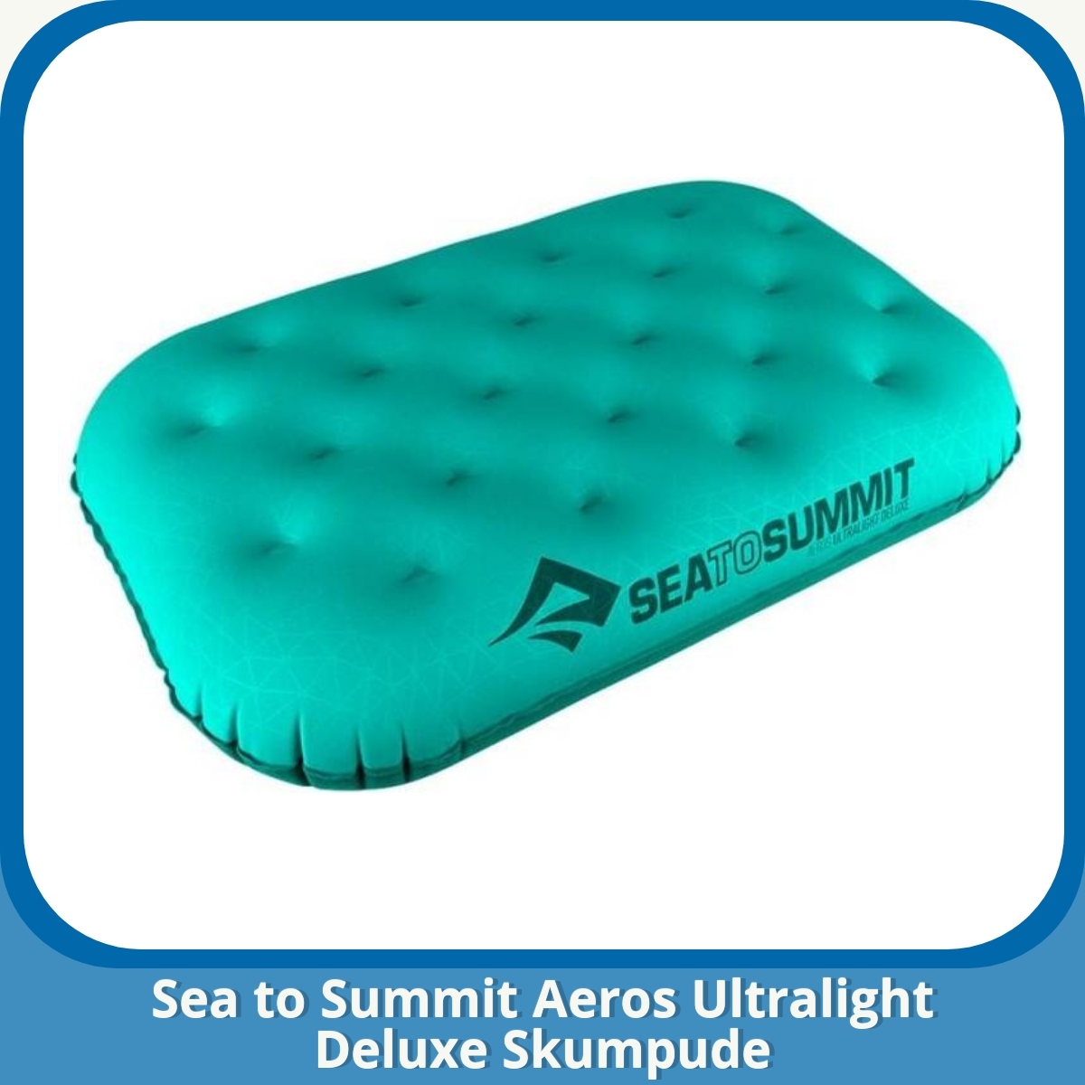 Anmeldelse af Sea to Summit Aeros Ultralight Deluxe Skumpude