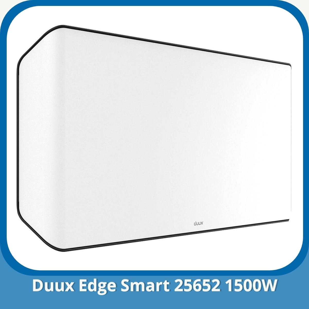 Anmeldelse af Duux Edge Smart 25652 1500W