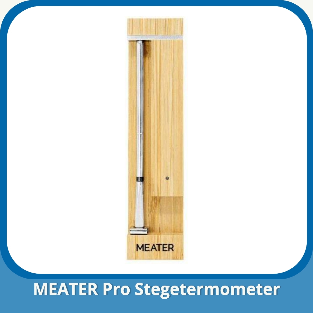 Anmeldelse af MEATER Pro Stegetermometer