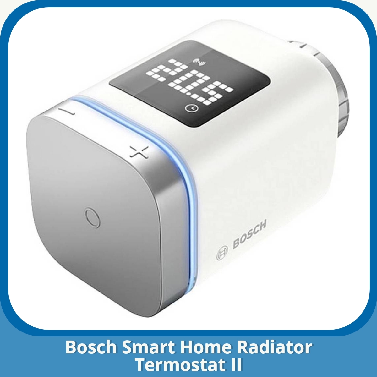 Anmeldelse af Bosch Smart Home Radiator Termostat II