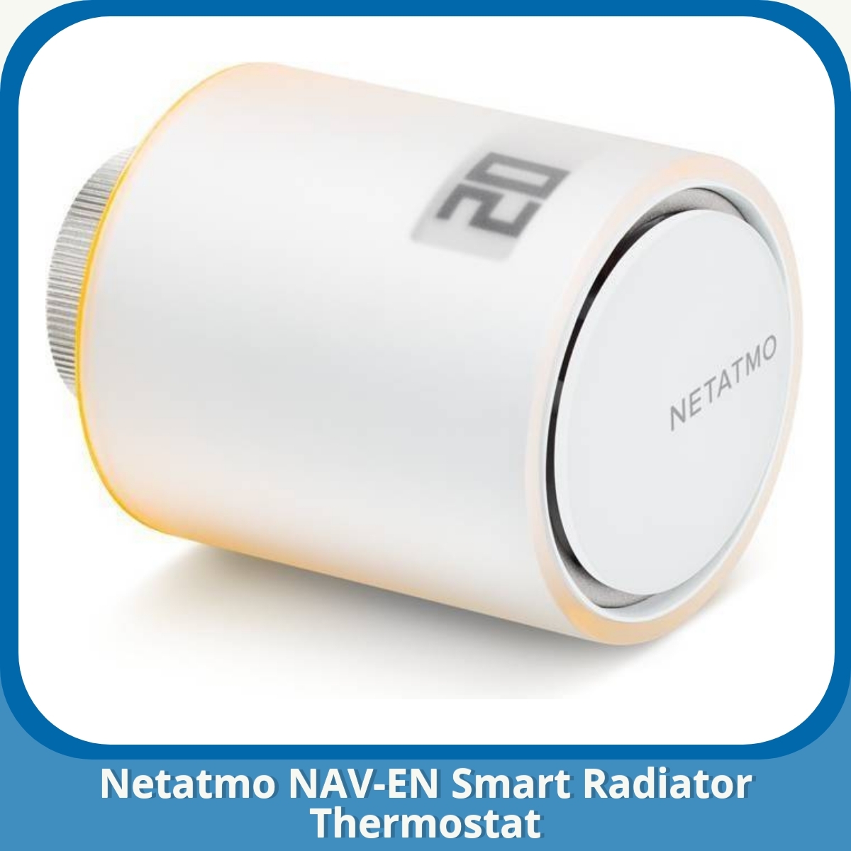Anmeldelse af Netatmo NAV-EN Smart Radiator Thermostat