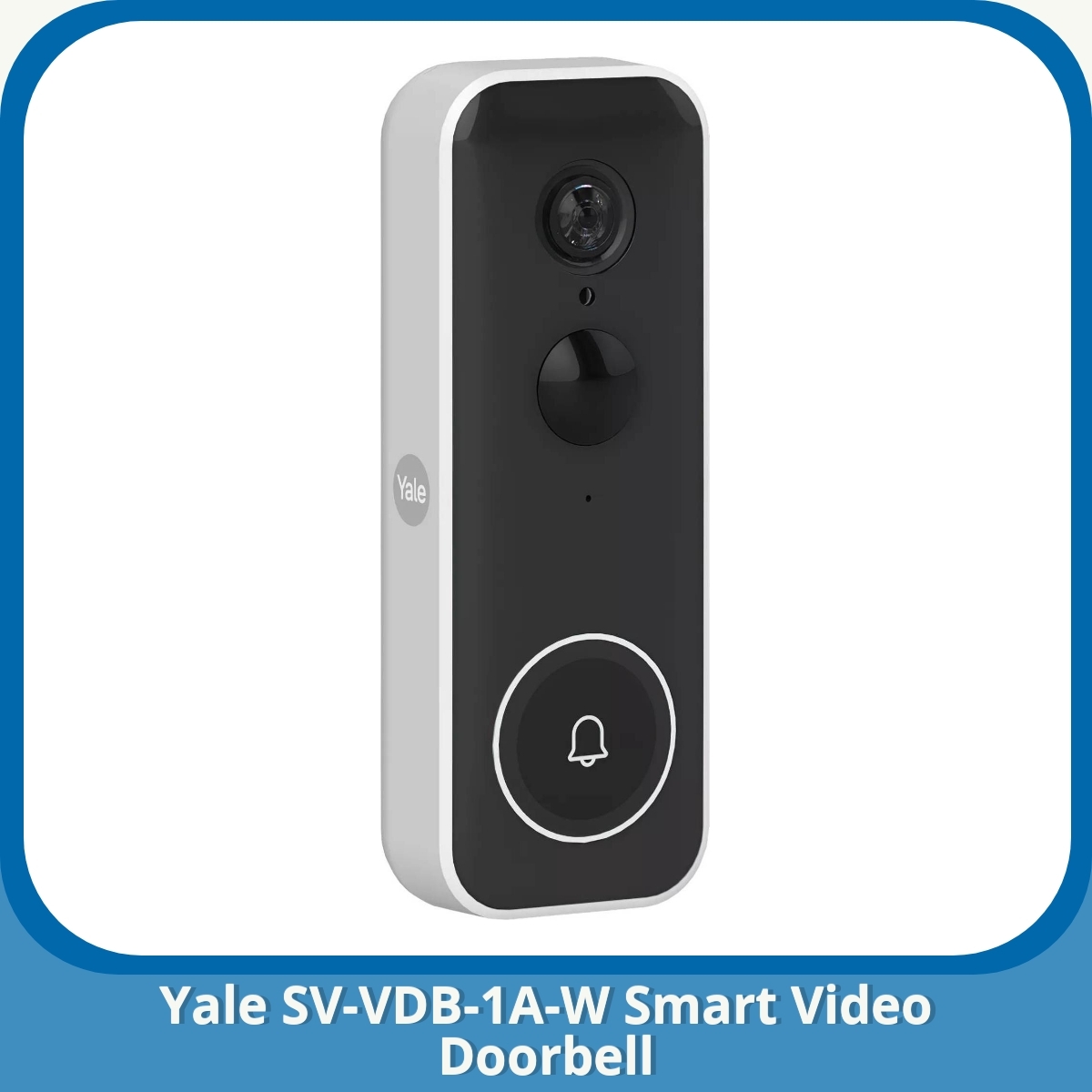 Anmeldelse af Yale SV-VDB-1A-W Smart Video Doorbell