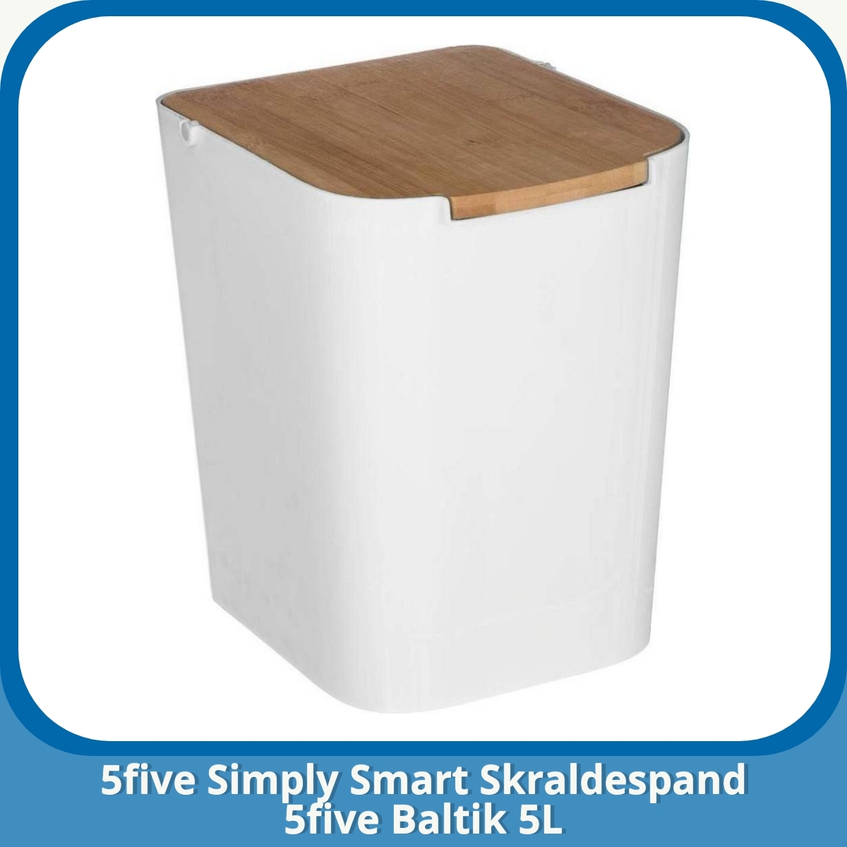 Anmeldelse af 5five Simply Smart Skraldespand 5five Baltik 5L