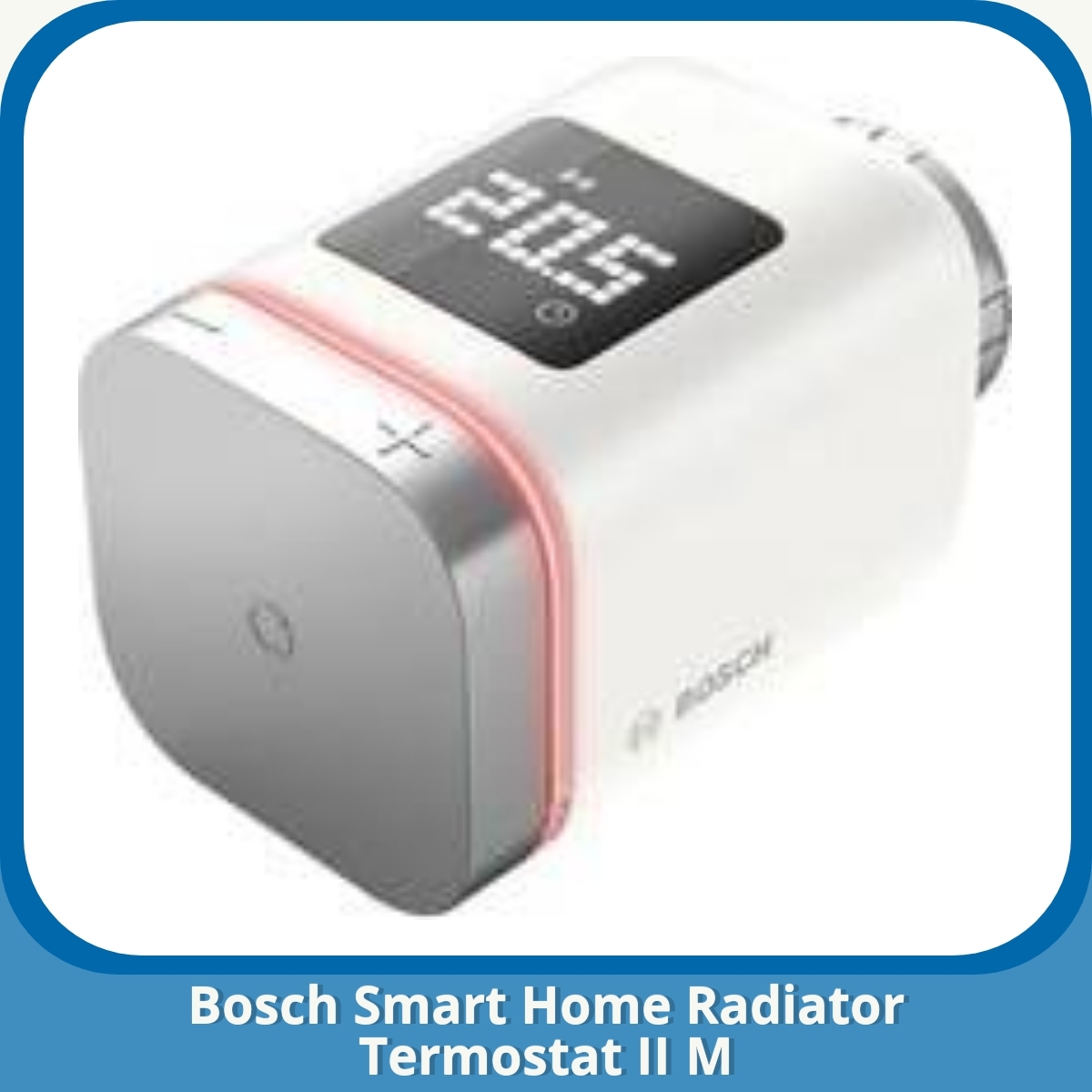 Anmeldelse af Bosch Smart Home Radiator Termostat II M