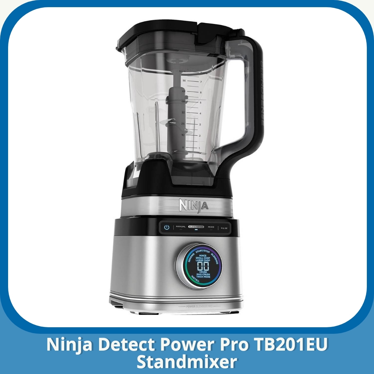 Anmeldelse af Ninja Detect Power Pro TB201EU Standmixer