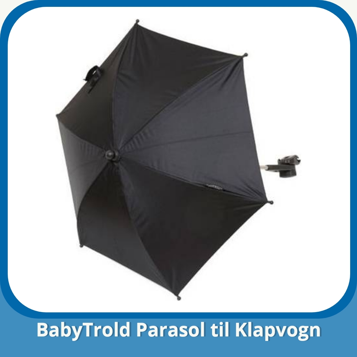 Anmeldelse af BabyTrold Parasol til Klapvogn