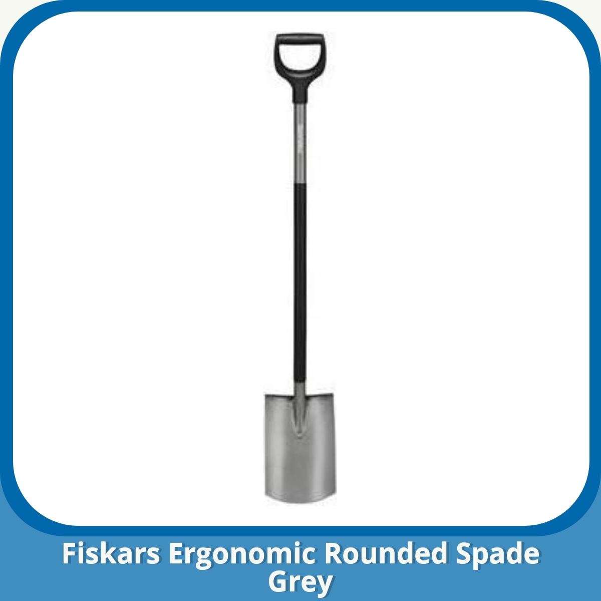 Anmeldelse af Fiskars Ergonomic Rounded Spade Grey