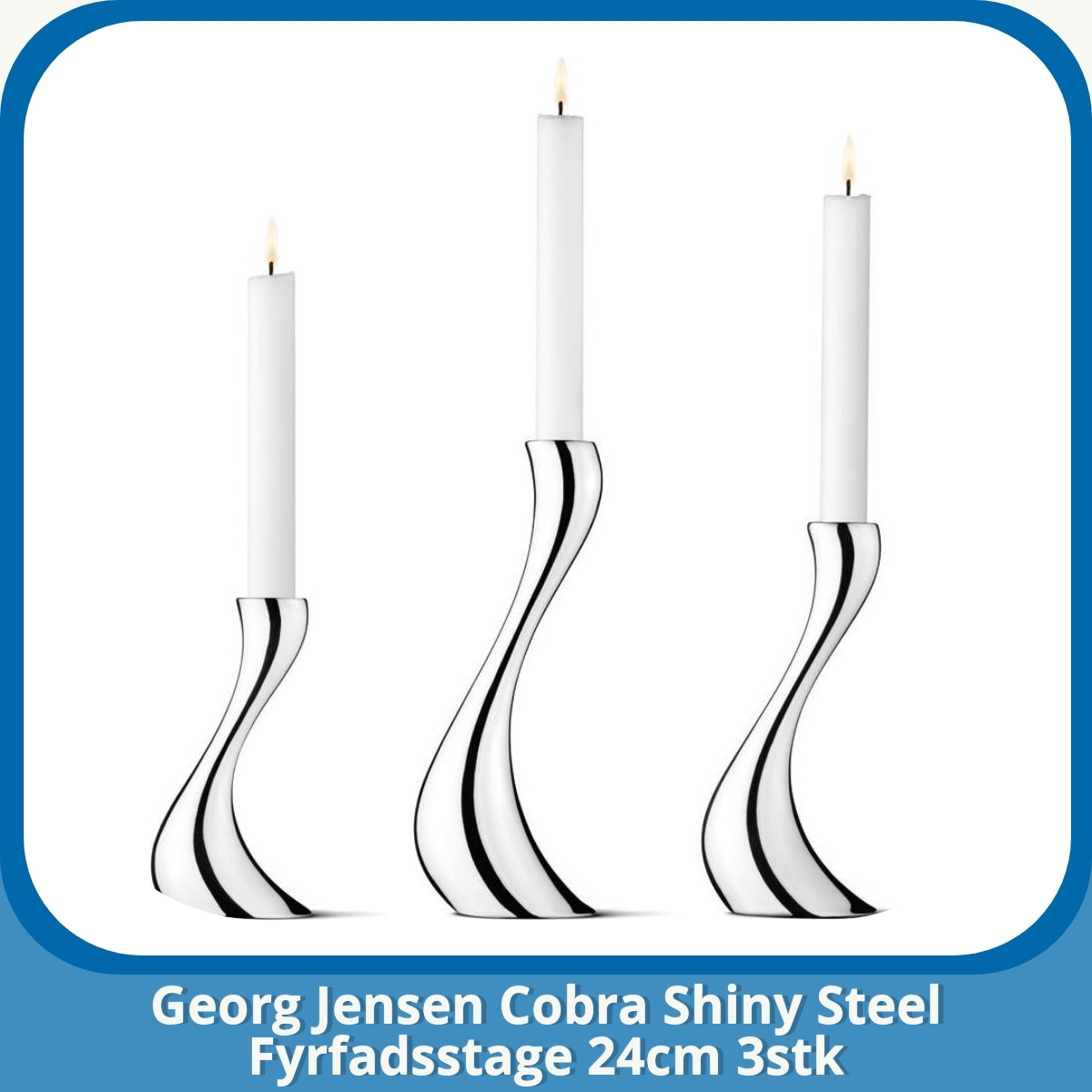 Anmeldelse af Georg Jensen Cobra Shiny Steel Fyrfadsstage 24cm 3stk