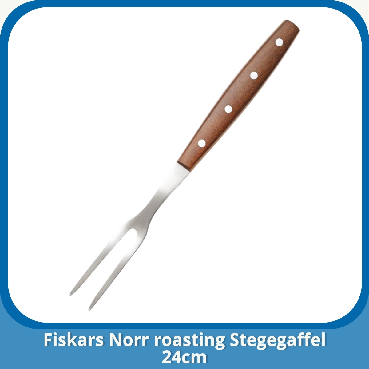 Anmeldelse af Fiskars Norr roasting Stegegaffel 24cm
