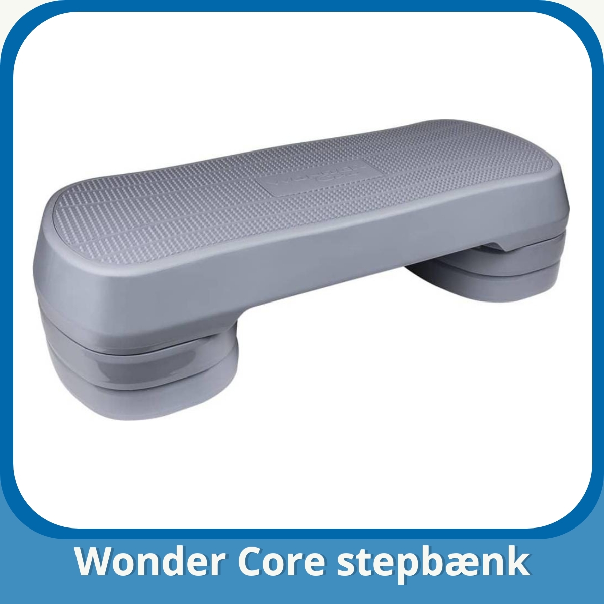 Anmeldelse af Wonder Core stepbænk