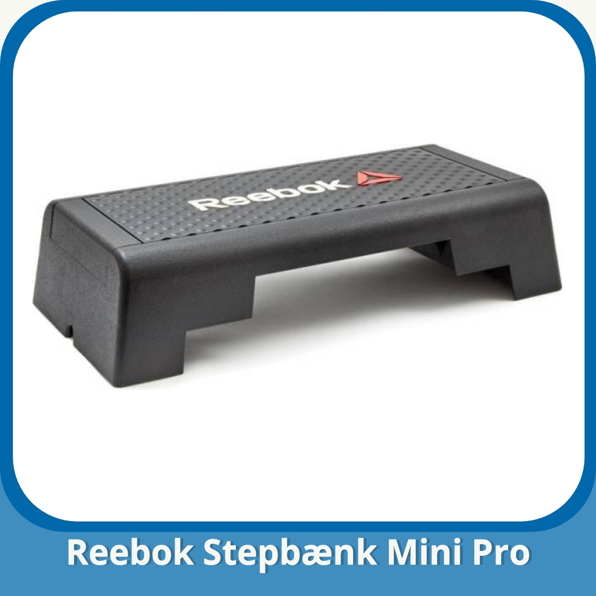 Anmeldelse af Reebok Stepbænk Mini Pro