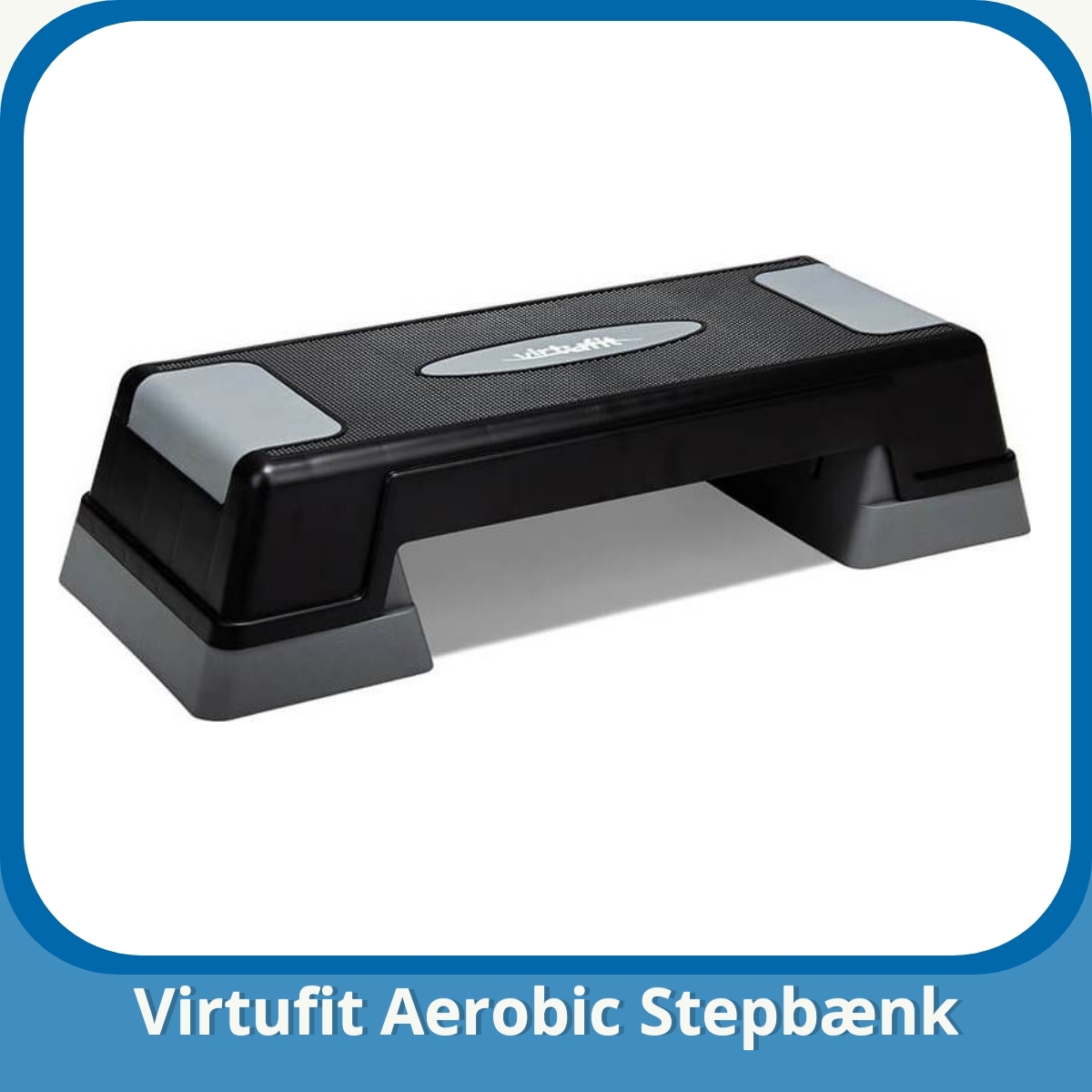Anmeldelse af Virtufit Aerobic Stepbænk