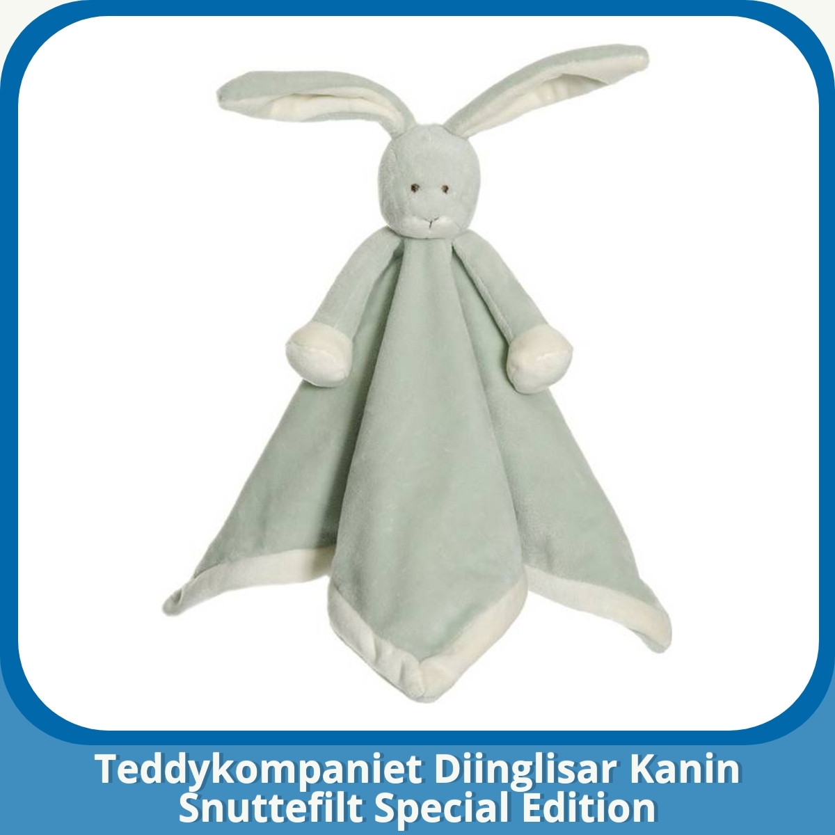 Anmeldelse af Teddykompaniet Diinglisar Kanin Snuttefilt Special Edition