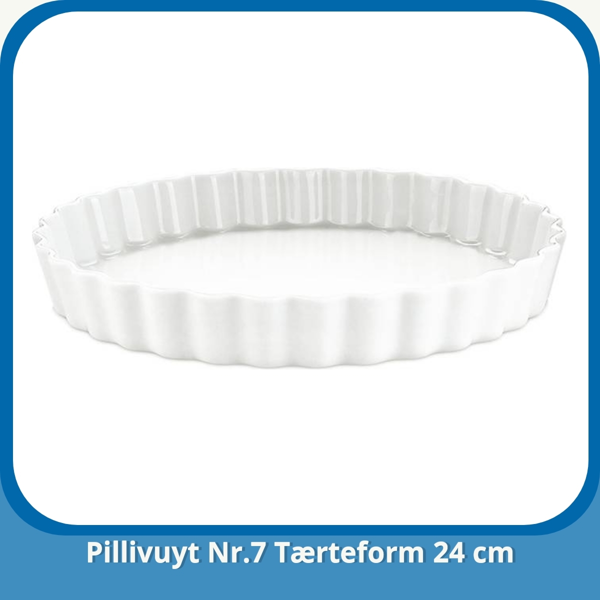 Anmeldelse af Pillivuyt Nr.7 Tærteform 24 cm