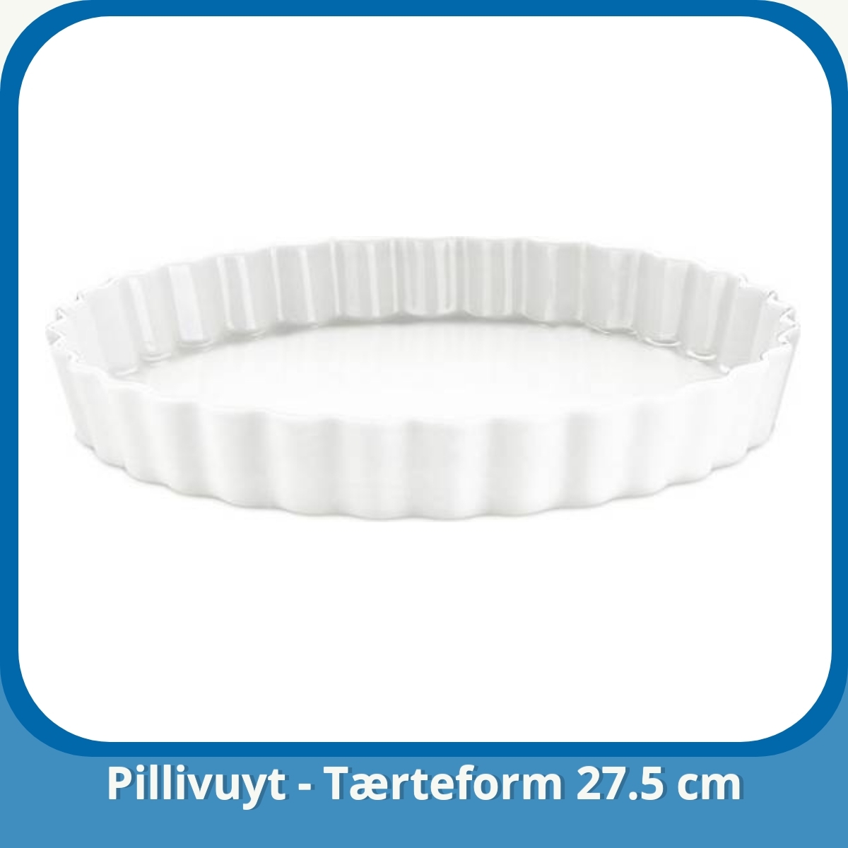 Anmeldelse af Pillivuyt - Tærteform 27.5 cm