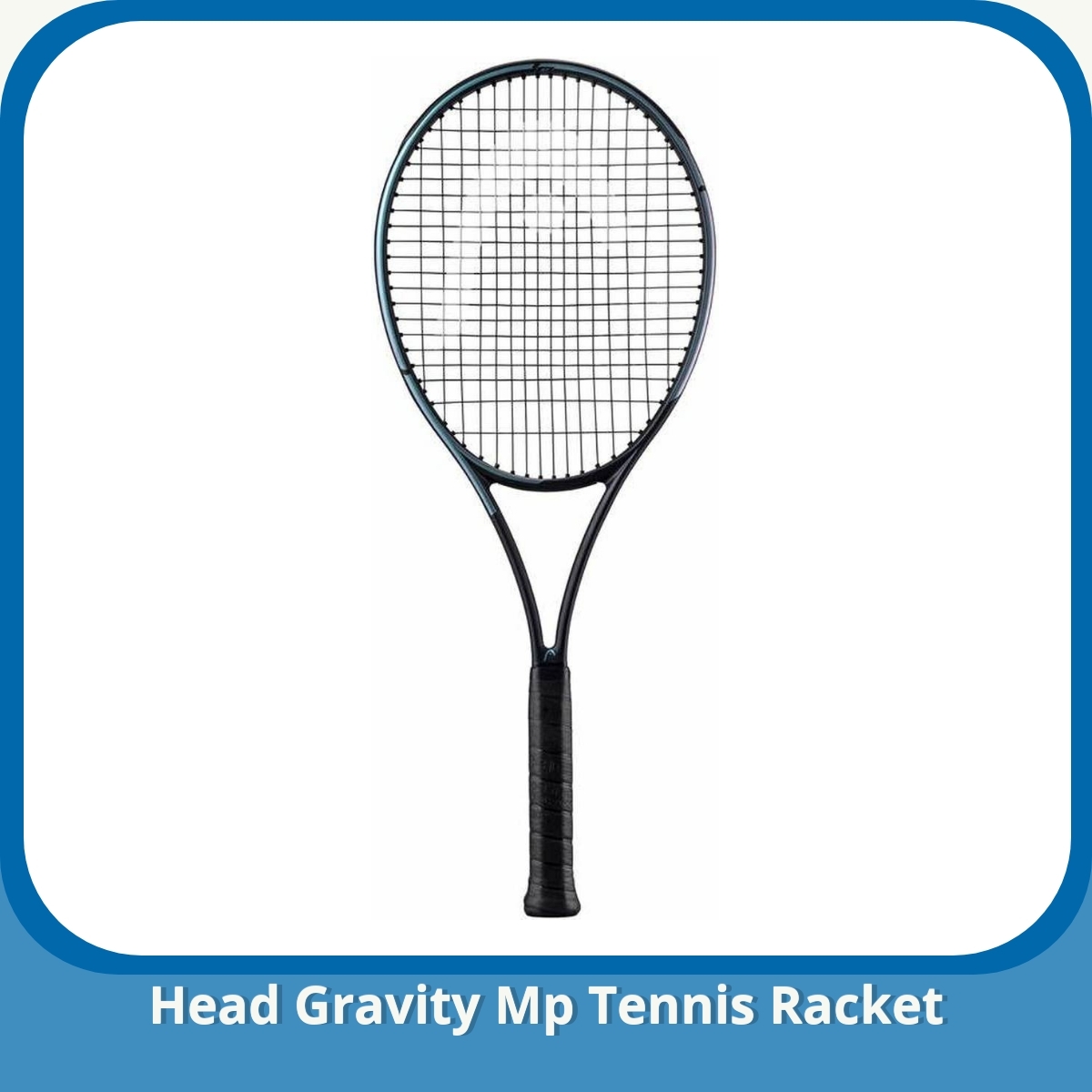 Anmeldelse af Head Gravity Mp Tennis Racket