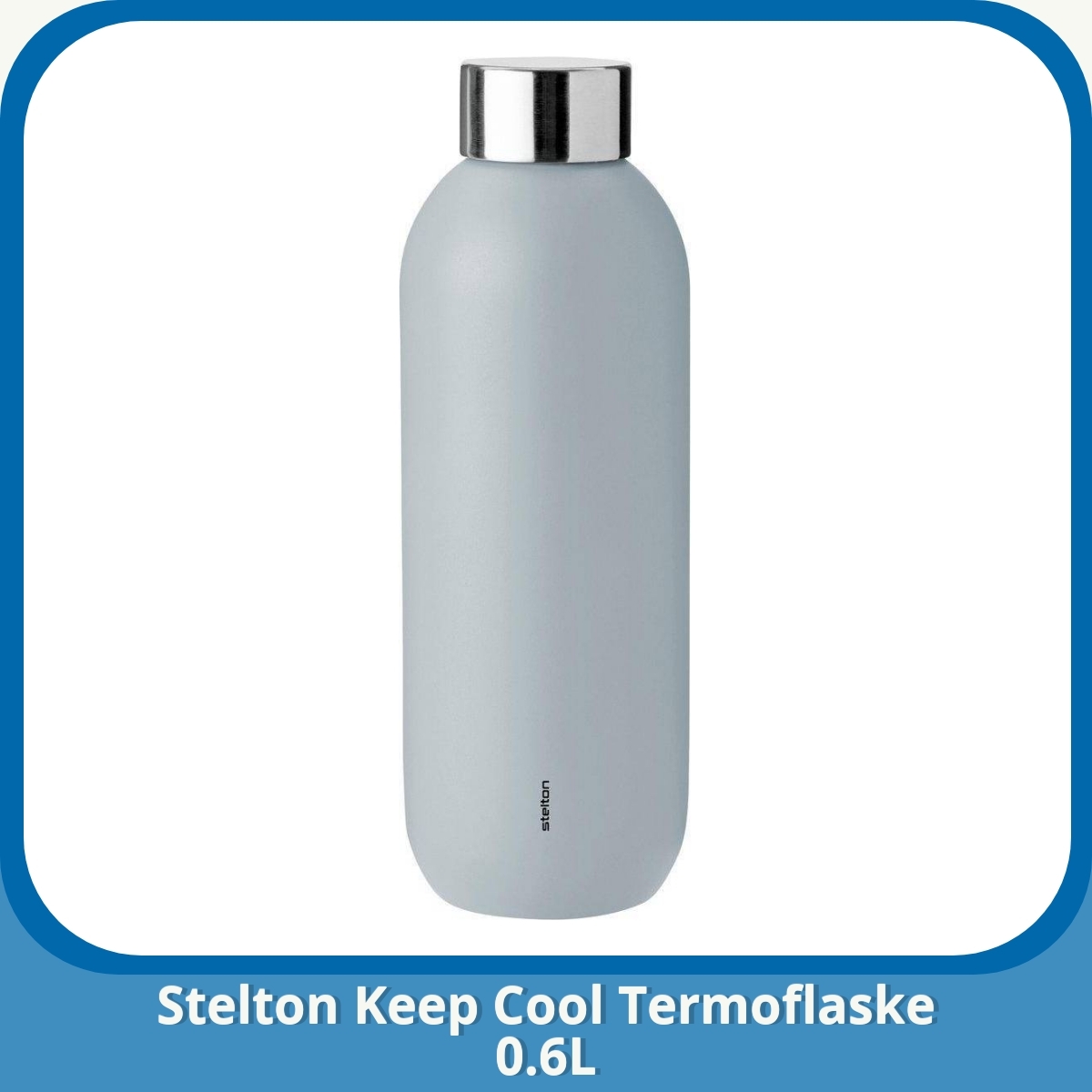 Anmeldelse af Stelton Keep Cool Termoflaske 0.6L