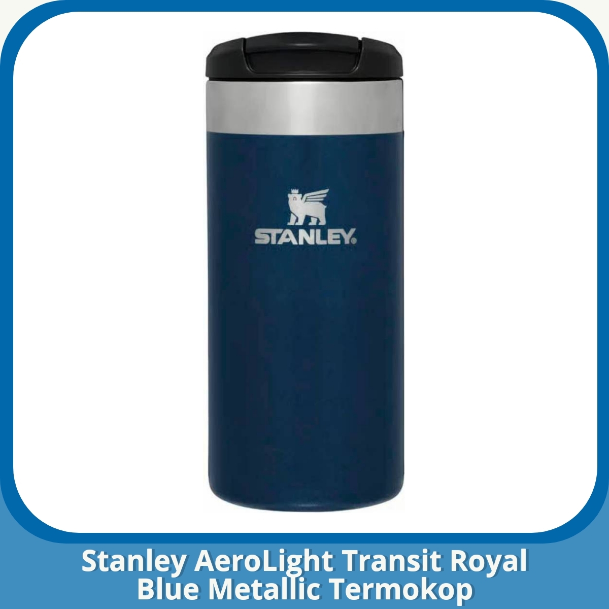 Anmeldelse af Stanley AeroLight Transit Royal Blue Metallic Termokop