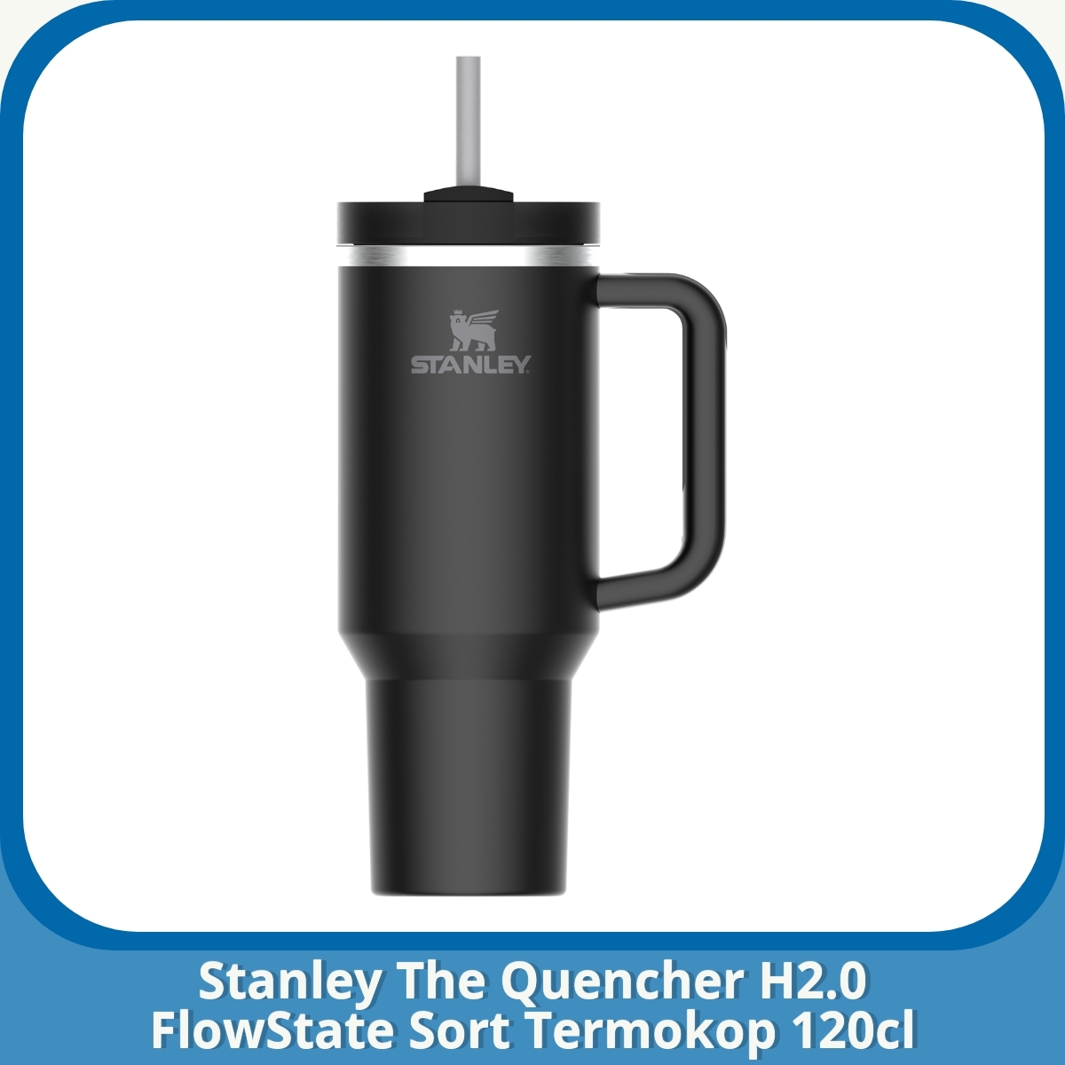 Anmeldelse af Stanley The Quencher H2.0 FlowState Sort Termokop 120cl