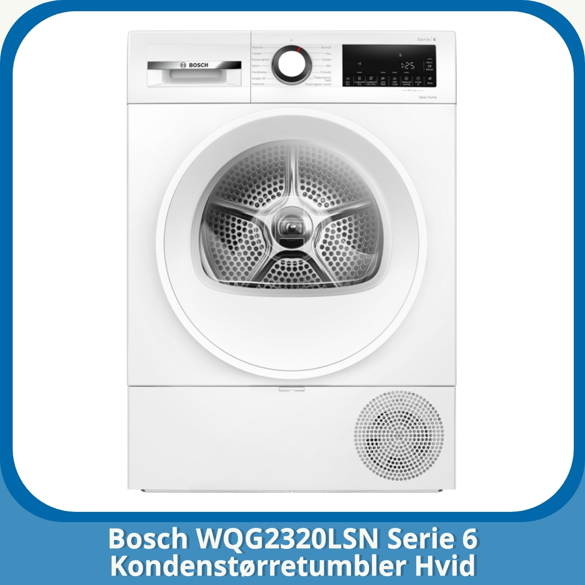 Anmeldelse af Bosch WQG2320LSN Serie 6 Kondenstørretumbler Hvid