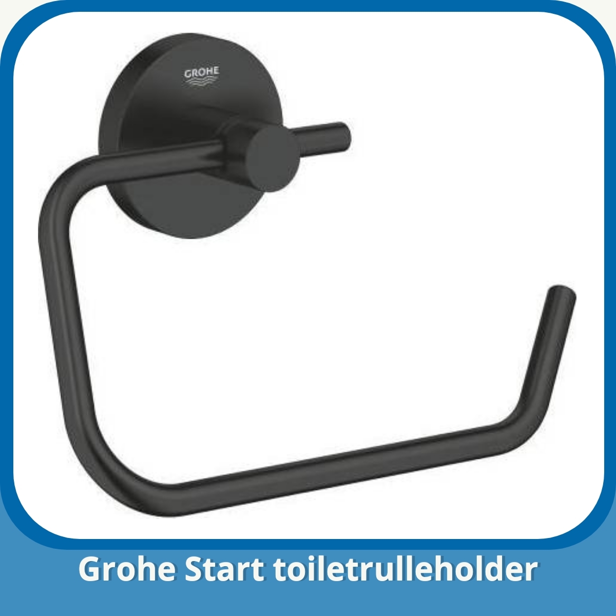 Anmeldelse af Grohe Start toiletrulleholder