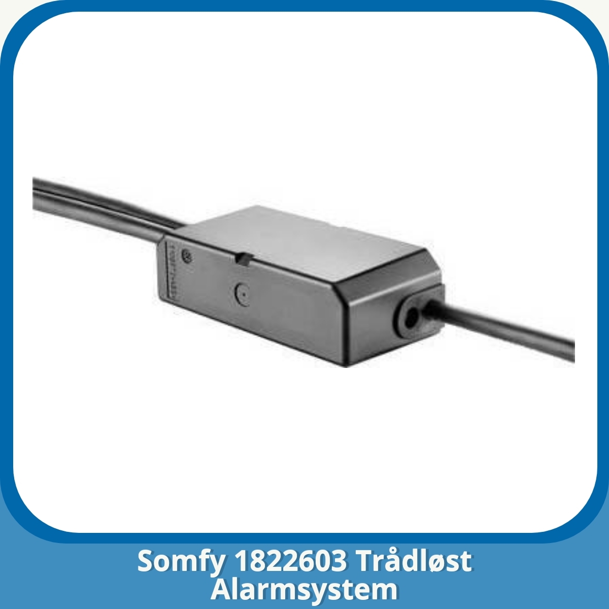 Anmeldelse af Somfy 1822603 Trådløst Alarmsystem