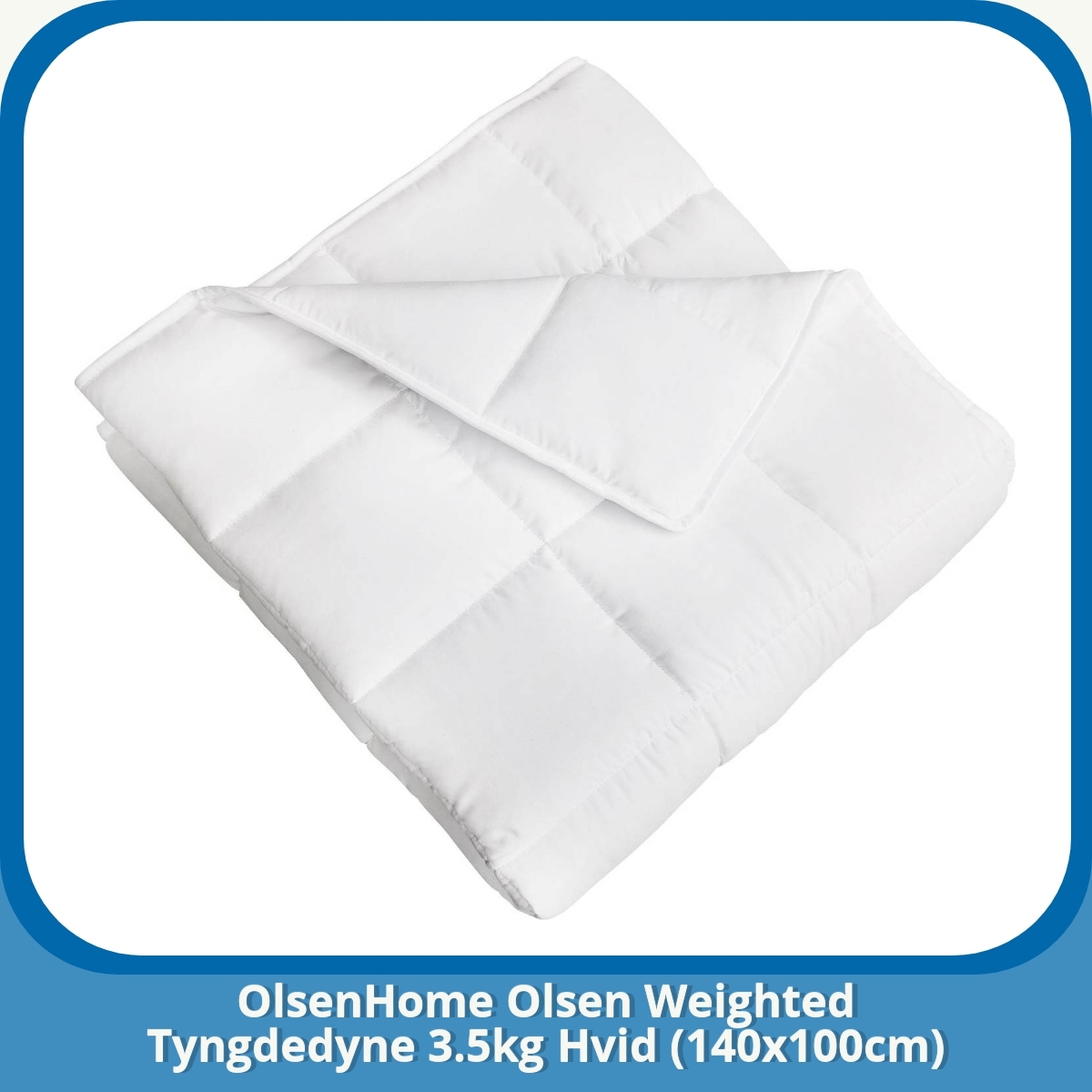 Anmeldelse af OlsenHome Olsen Weighted Tyngdedyne 3.5kg Hvid (140x100cm)