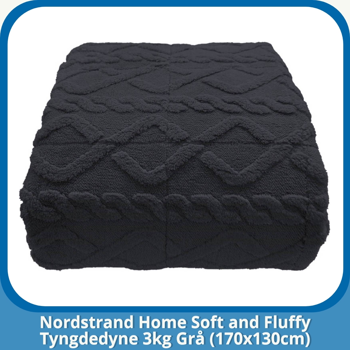 Anmeldelse af Nordstrand Home Soft and Fluffy Tyngdedyne 3kg Grå (170x130cm)