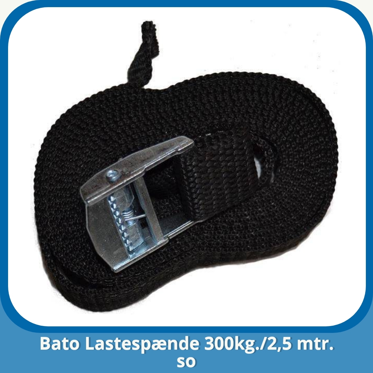 Anmeldelse af Bato Lastespænde 300kg./2,5 mtr. so