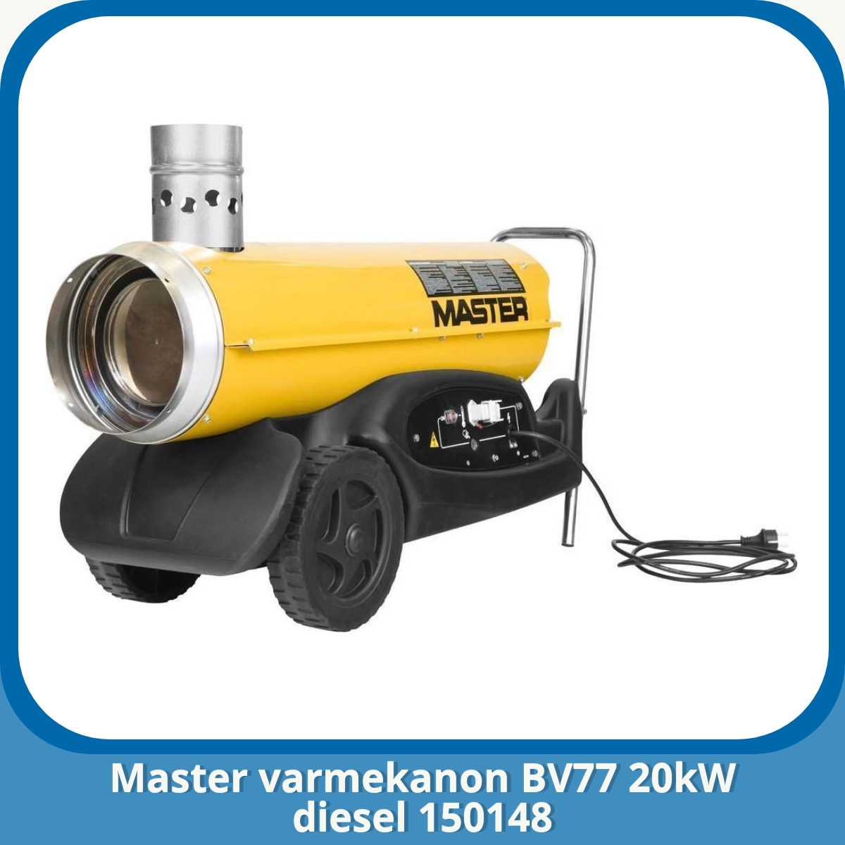 Anmeldelse af Master varmekanon BV77 20kW diesel 150148