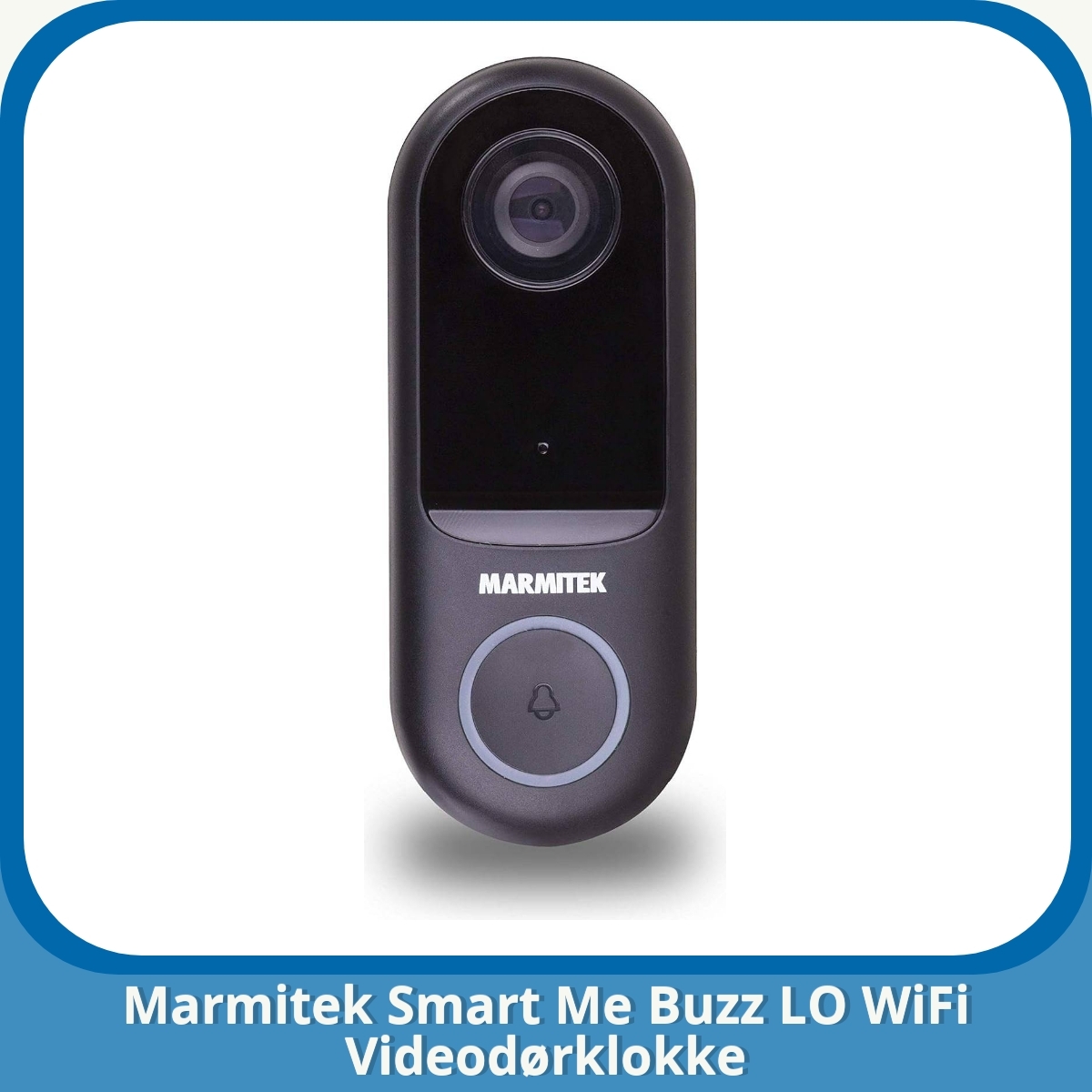 Anmeldelse af Marmitek Smart Me Buzz LO WiFi Videodørklokke