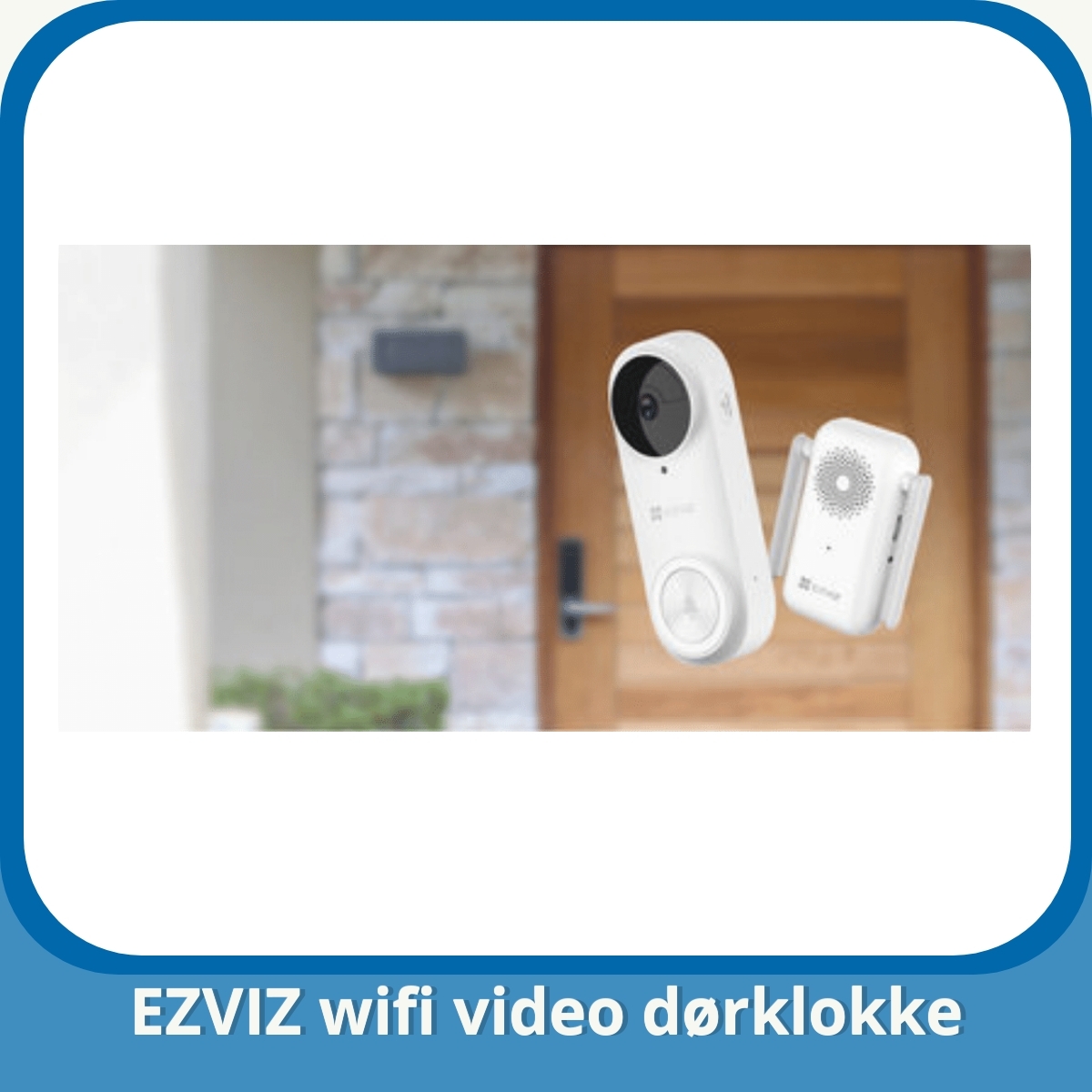 Anmeldelse af EZVIZ wifi video dørklokke