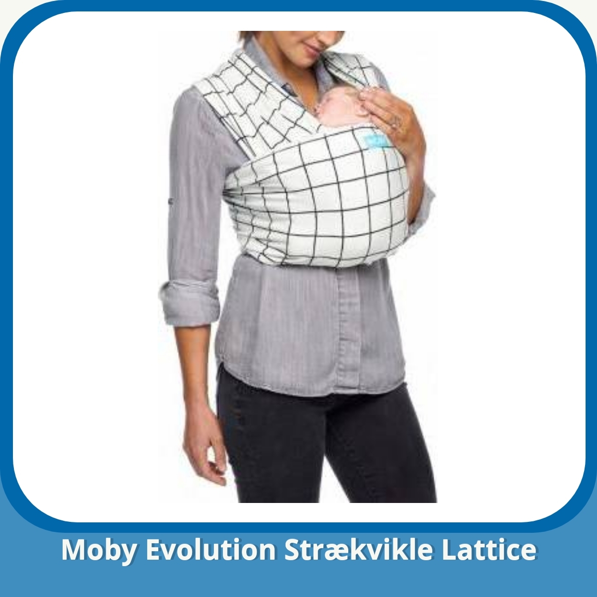 Anmeldelse af Moby Evolution Strækvikle Lattice