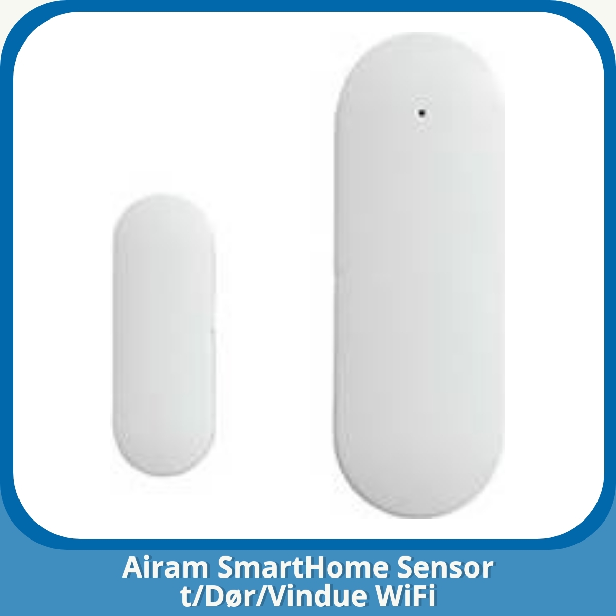 Anmeldelse af Airam SmartHome Sensor t/Dør/Vindue WiFi