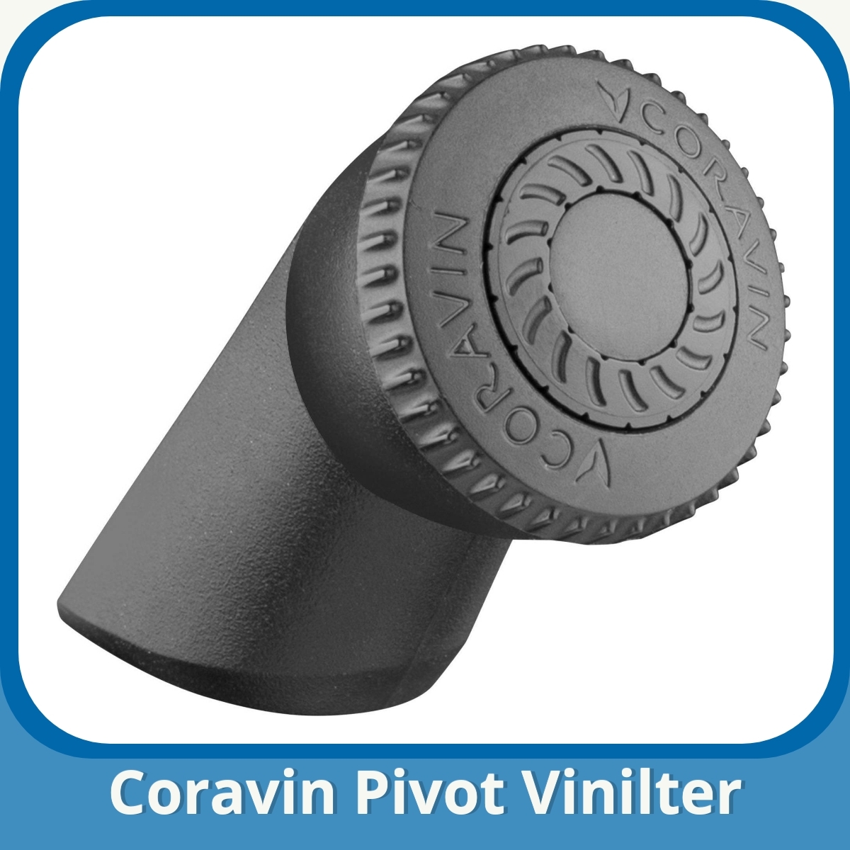 Anmeldelse af Coravin Pivot Vinilter