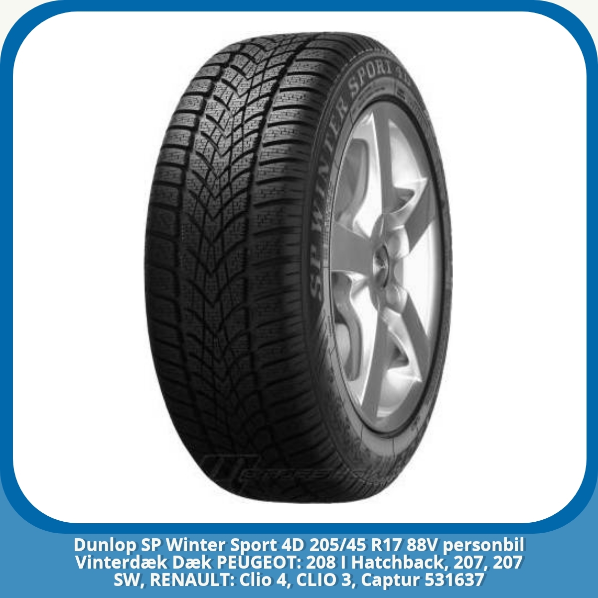 Anmeldelse af Dunlop SP Winter Sport 4D 205/45 R17 88V personbil Vinterdæk Dæk PEUGEOT: 208 I Hatchback, 207, 207 SW, RENAULT: Clio 4, CLIO 3, Captur 531637