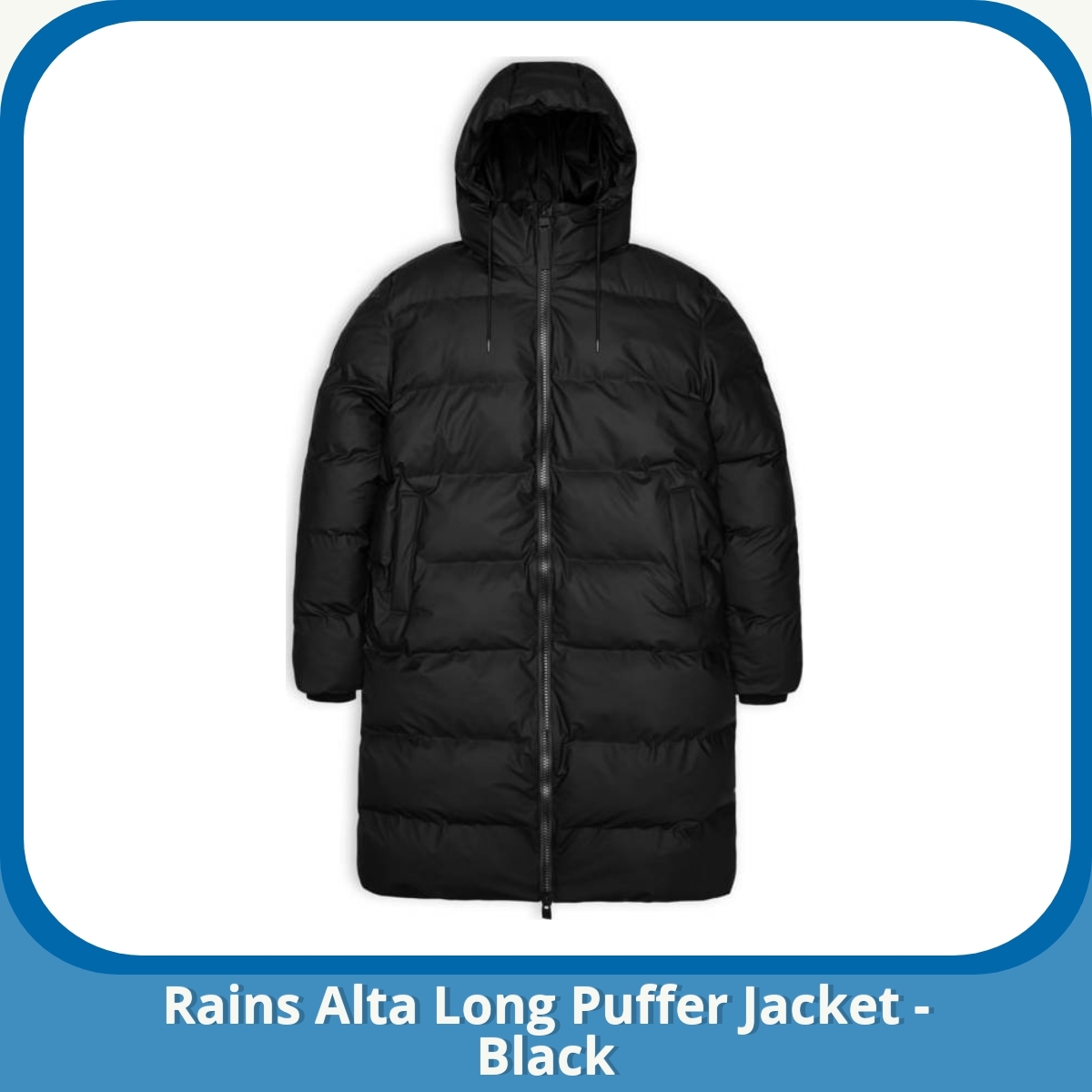 Anmeldelse af Rains Alta Long Puffer Jacket - Black